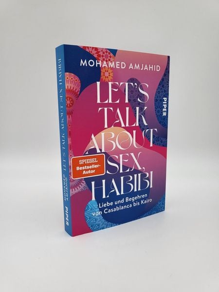 Lets Talk About Sex Habibi Von Mohamed Amjahid Buch 978 3 492 06316 6 5668