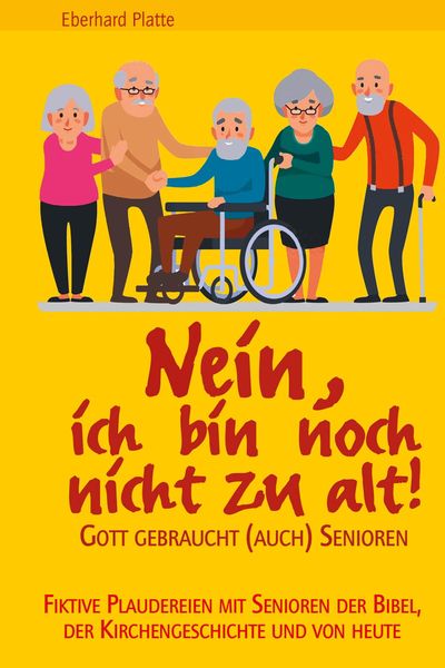 Produktbild: Nein, ich bin noch nicht zu alt!