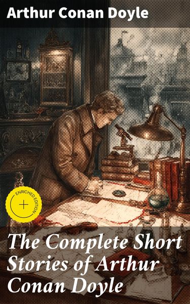 Produktbild: The Complete Short Stories of Arthur Conan Doyle