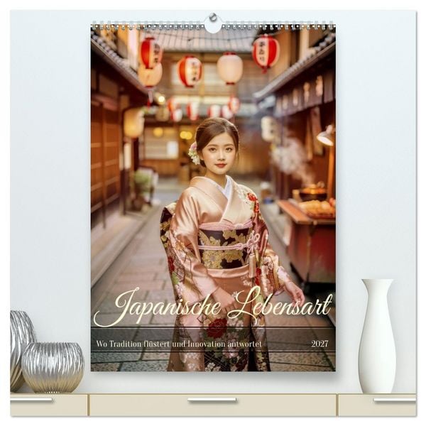 Produktbild: Japanische Lebensart (hochwertiger Premium Wandkalender 2027 DIN A2 hoch), Kunstdruck in Hochglanz
