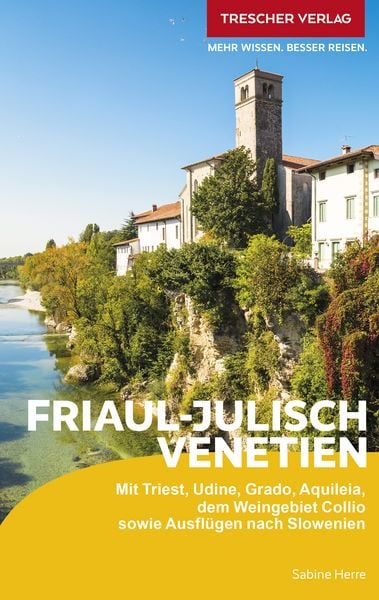 Produktbild: TRESCHER Reisef&uuml;hrer Friaul - Julisch Venetien