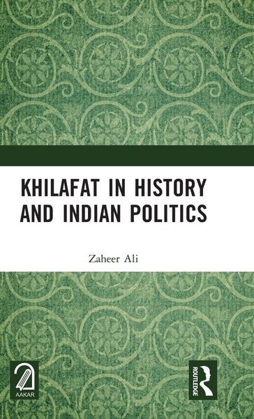 Produktbild: Khilafat in History and Indian Politics