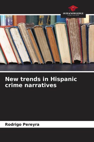 Produktbild: New trends in Hispanic crime narratives