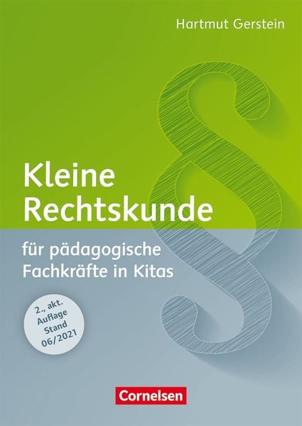 Produktbild: Kleine Rechtskunde f&uuml;r p&auml;dagogische Fachkr&auml;fte in Kitas (2., aktualisierte Auflage)