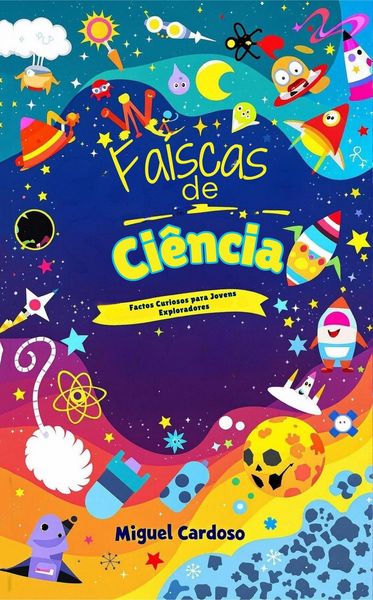 Produktbild: Fa&iacute;scas de Ci&ecirc;ncia:Factos Curiosos para Jovens Exploradores