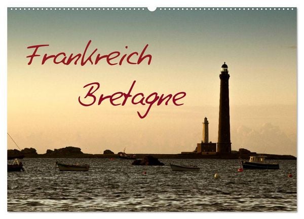 Produktbild: Frankreich Bretagne (Wandkalender 2026 DIN A2 quer), CALVENDO Monatskalender