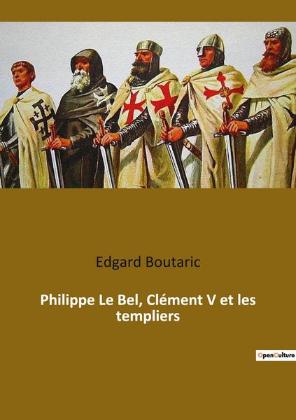 Produktbild: Philippe Le Bel, Cl&eacute;ment V et les templiers
