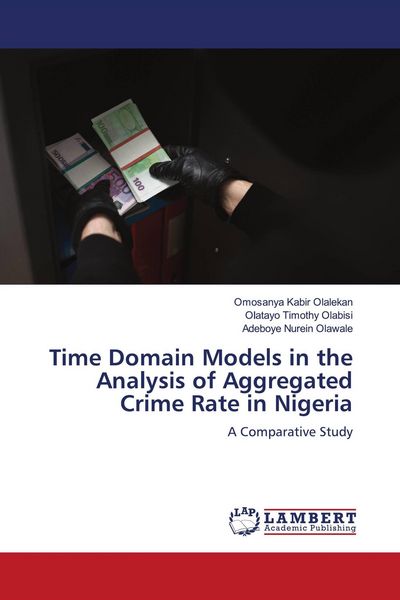 Produktbild: Time Domain Models in the Analysis of Aggregated Crime Rate in Nigeria