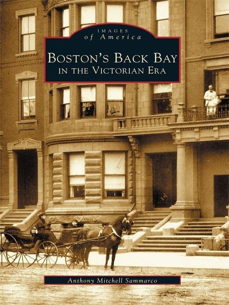 Produktbild: Boston's Back Bay in the Victorian Era