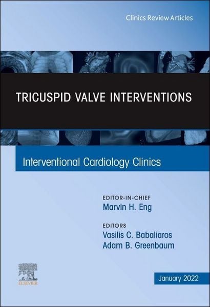 Produktbild: Tricuspid Valve Interventions, an Issue of Interventional Cardiology Clinics