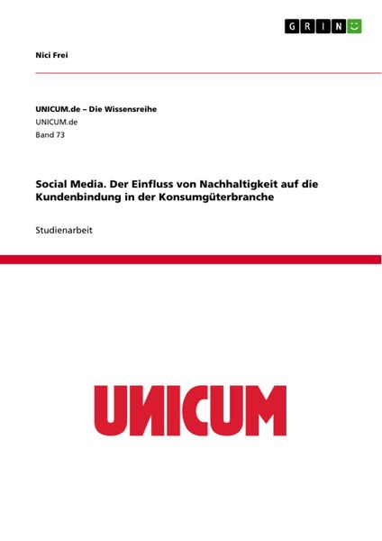 Produktbild: Social Media. Der Einfluss von Nachhaltigkeit auf die Kundenbindung in der Konsumg&uuml;terbranche
