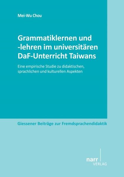 Produktbild: Grammatiklernen und -lehren im universit&auml;ren DaF-Unterricht Taiwans
