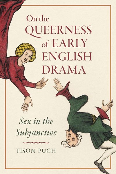 Produktbild: On the Queerness of Early English Drama