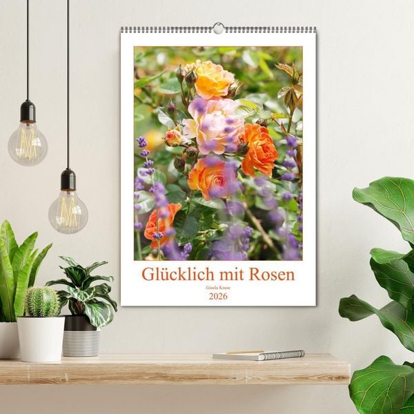 Produktbild: Gl&uuml;cklich mit Rosen (Wandkalender 2026 DIN A2 hoch), CALVENDO Monatskalender