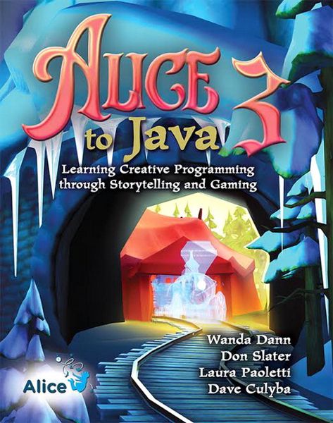 Produktbild: Alice 3 to Java: Learning Creative Programming through Storytelling and Gaming