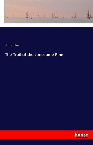 Produktbild: The Trail of the Lonesome Pine