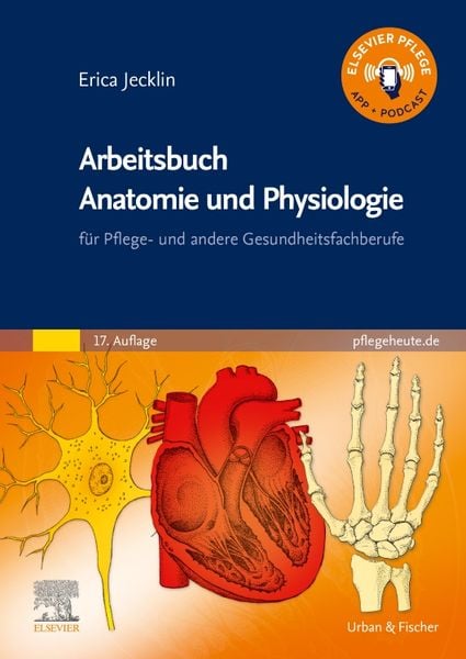 Arbeitsbuch Anatomie und Physiologie, Taschenbuch von Erica Brühlmann-Jecklin, Urban & Fischer in Elsevier, 978-3-437-25084-2