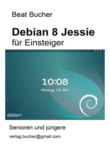Produktbild: Debian 8 Jessie f&uuml;r Einsteiger