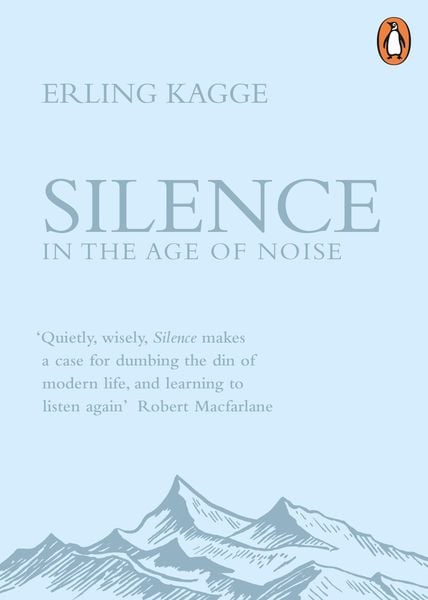 Silence, Taschenbuch von Erling Kagge, Penguin Books Ltd, 9780241309889