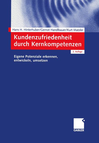 Produktbild: Kundenzufriedenheit durch Kernkompetenzen