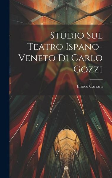 Produktbild: Studio sul teatro ispano-veneto di Carlo Gozzi