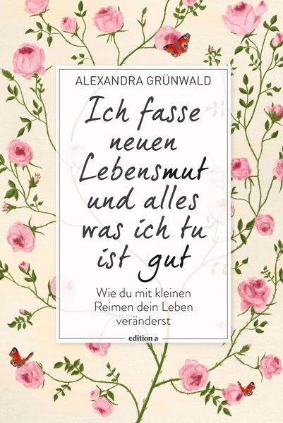 Produktbild: Ich fasse neuen Lebensmut und alles was ich tu ist gut