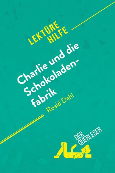 Produktbild: Charlie und die Schokoladenfabrik von Roald Dahl (Lekt&uuml;rehilfe)
