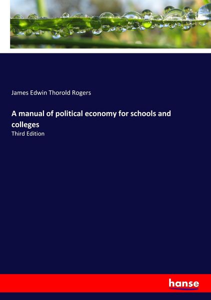 Produktbild: A manual of political economy for schools and colleges