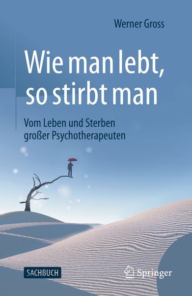 Wie man lebt, so stirbt man, Taschenbuch von Werner Gross, Springer Berlin, 9783662631744