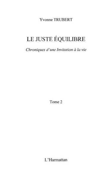 Produktbild: Juste equilibre Le-Chroniquesd'une invi