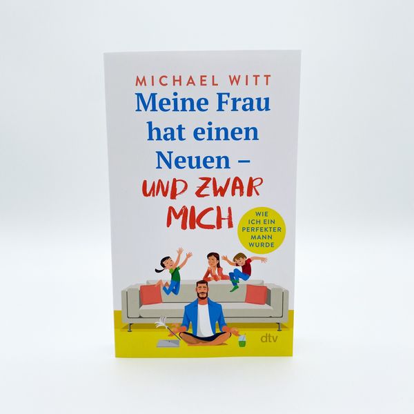 Produktbild: Meine Frau hat einen Neuen &ndash; und zwar mich!
