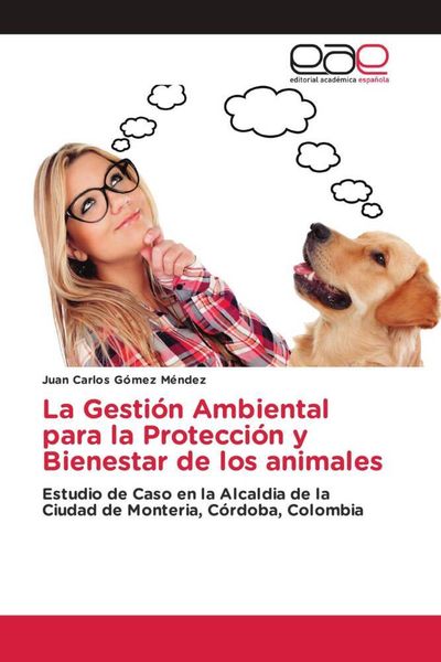 Produktbild: La Gesti&oacute;n Ambiental para la Protecci&oacute;n y Bienestar de los animales