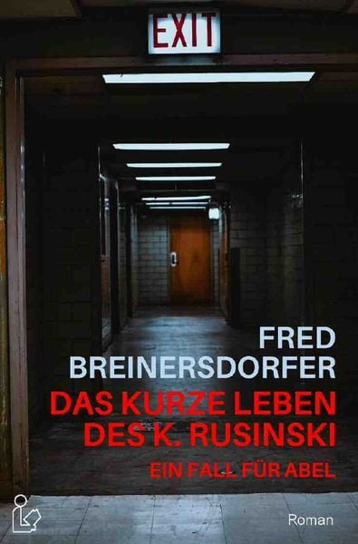 Produktbild: Das Kurze Leben des K. Rusinski - ein Fall f&uuml;r Abel