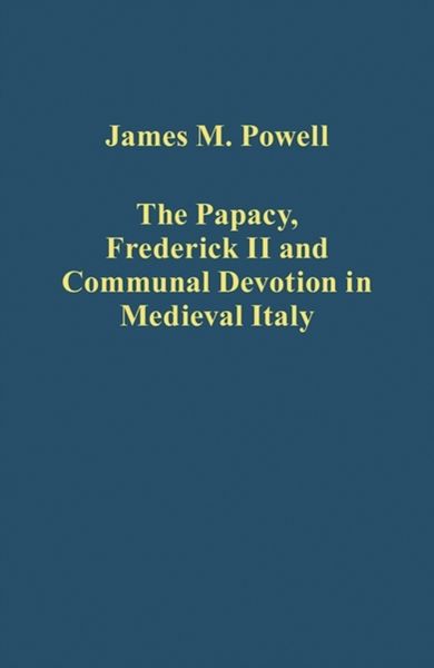 Produktbild: Powell, J: The Papacy, Frederick II and Communal Devotion in