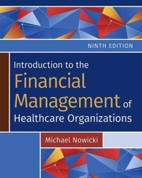 Produktbild: Introduction to the Financial Management of Healthcare Organizations, Ninth Edition