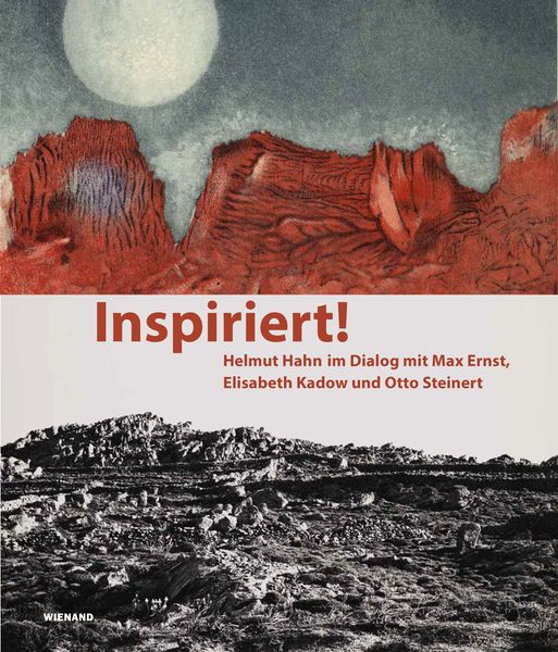 Produktbild: Inspiriert! Helmut Hahn im Dialog mit Max Ernst, Elisabeth Kadow und Otto Steinert
