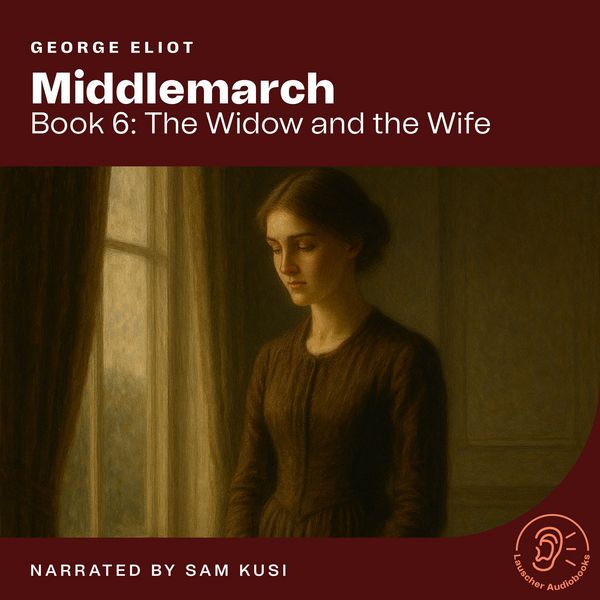 Middlemarch (Book 6: The Widow and the Wife) - George Eliot, Audio, 9783711945204