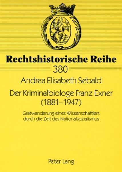 Produktbild: Der Kriminalbiologe Franz Exner (1881-1947)
