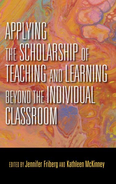 Produktbild: Applying the Scholarship of Teaching and Learning beyond the Individual Classroom