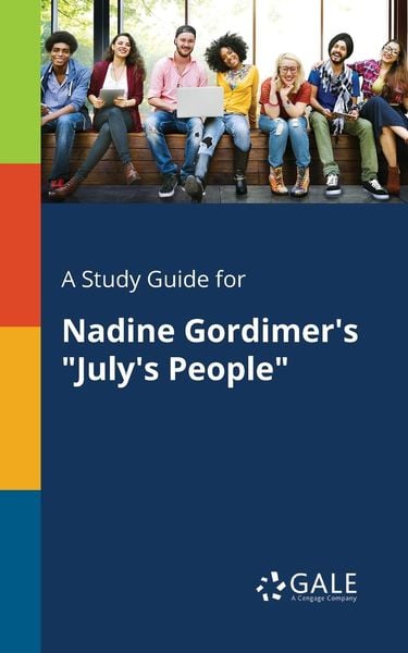 A Study Guide for Nadine Gordimer's 'July's People'