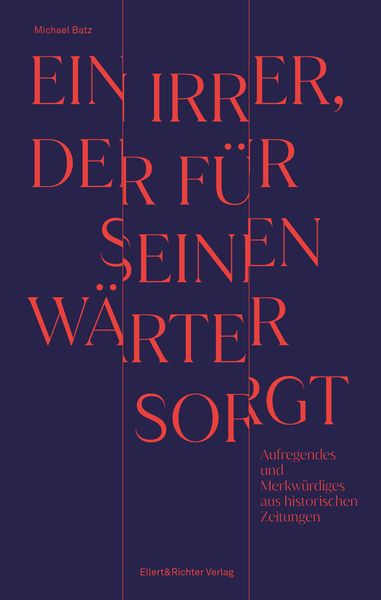 Produktbild: Ein Irrer, der f&uuml;r seinen W&auml;rter sorgt