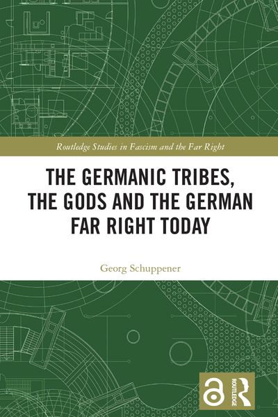 Produktbild: The Germanic Tribes, the Gods and the German Far Right Today