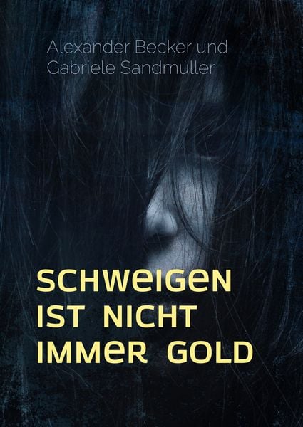 Produktbild: Schweigen ist nicht immer Gold