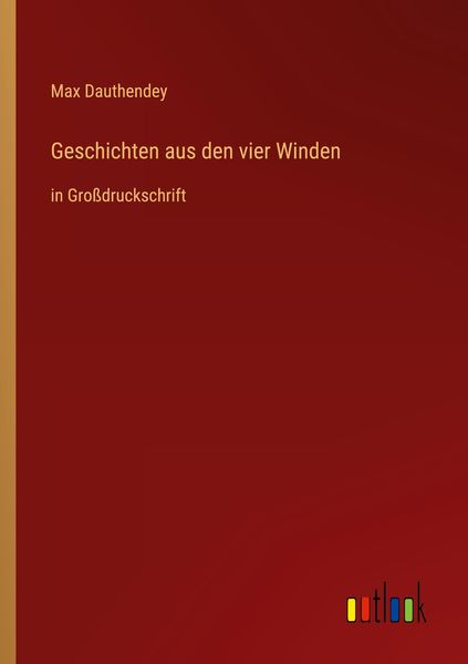 Geschichten aus den vier Winden, Taschenbuch von Max Dauthendey, Outlook, 9783368483180