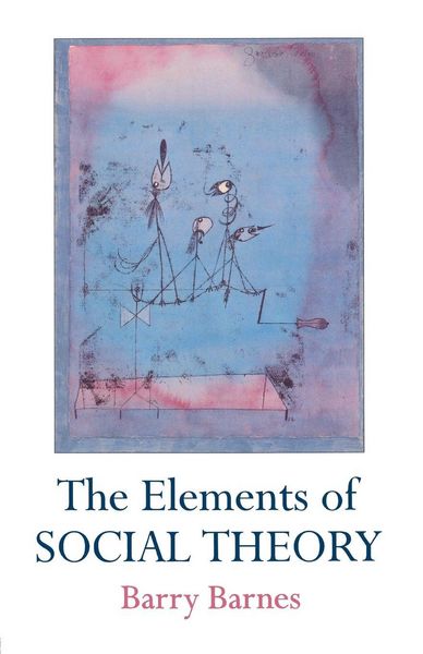 Produktbild: The Elements Of Social Theory