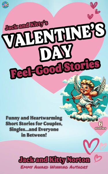 Produktbild: Jack and Kitty's Valentine's Day Feel-Good Stories: Funny and Heartwarming Short Stories for Couples, Singles... and Everyone in Between!