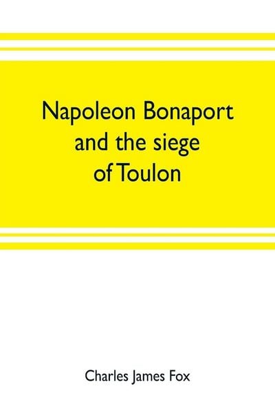 Produktbild: Napoleon Bonaport and the siege of Toulon