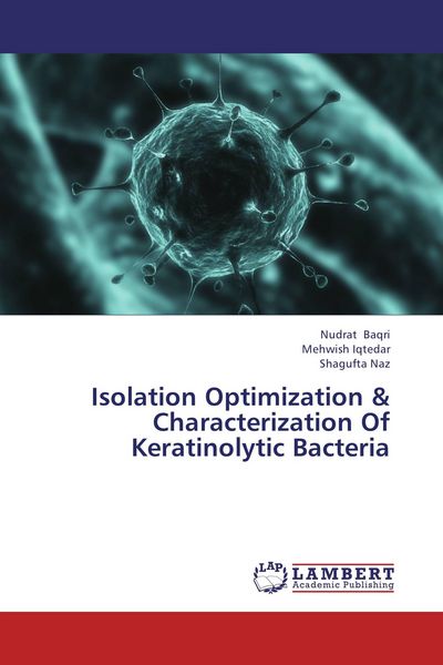 Produktbild: Isolation Optimization & Characterization Of Keratinolytic Bacteria