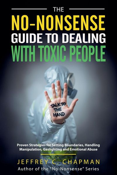 Produktbild: The No-Nonsense Guide to Dealing with Toxic People