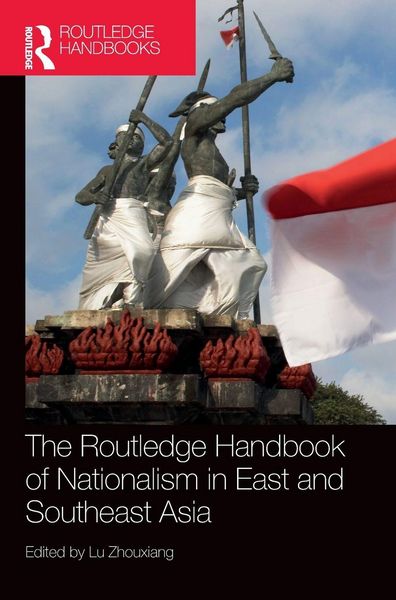 Produktbild: The Routledge Handbook of Nationalism in East and Southeast Asia